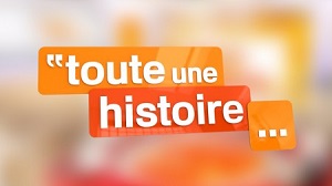 Toute une Histoire du 11 Mai 2015