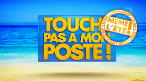 TPMP même l’été ! Replay du 13 Juillet 2015
