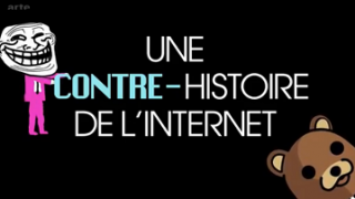 Une contre-histoire de l’Internet, Replay du 27 Juillet 2015