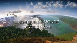 Un tour du monde à vol d’oiseau, Replay
