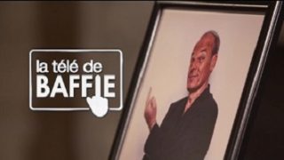 La télé de Baffie, Replay du 11 Février 2017