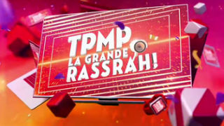 TPMP La Grande Rassrah – Vidéo du 02 Mai 2019