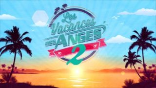 Les vacances des Anges 2 – Episode 36, Vidéo du 16 Octobre 2017