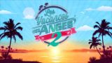 Les vacances des Anges 2 – Episode 60, Vidéo du 17 Novembre 2017
