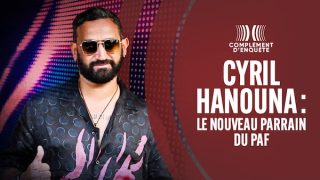 Complément d’enquête, Cyril Hanouna – Vidéo du 30 Novembre 2023